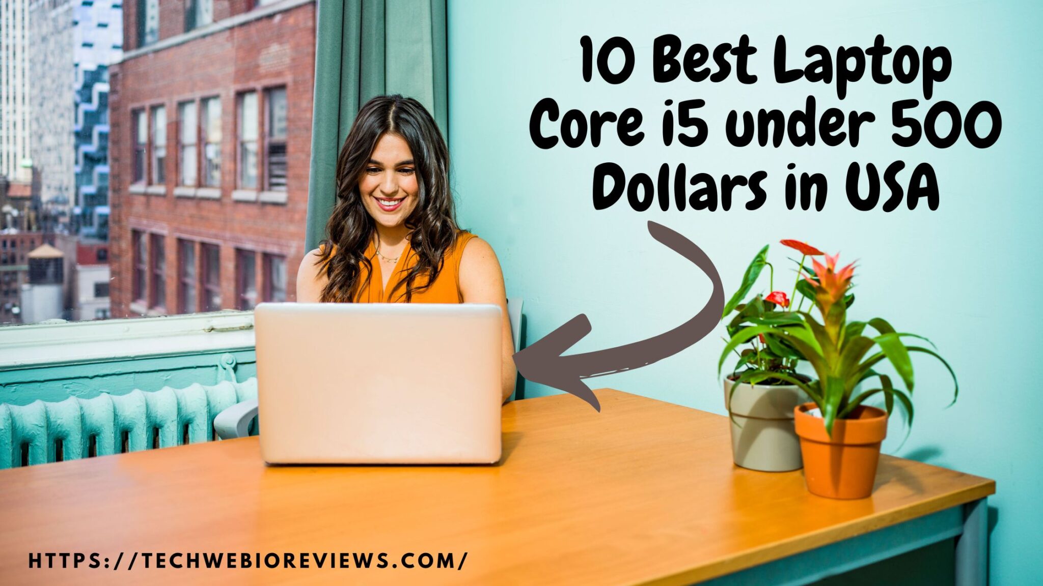 10 Best Laptop Core i5 under 500 Dollars in USA Techwebio Reviews