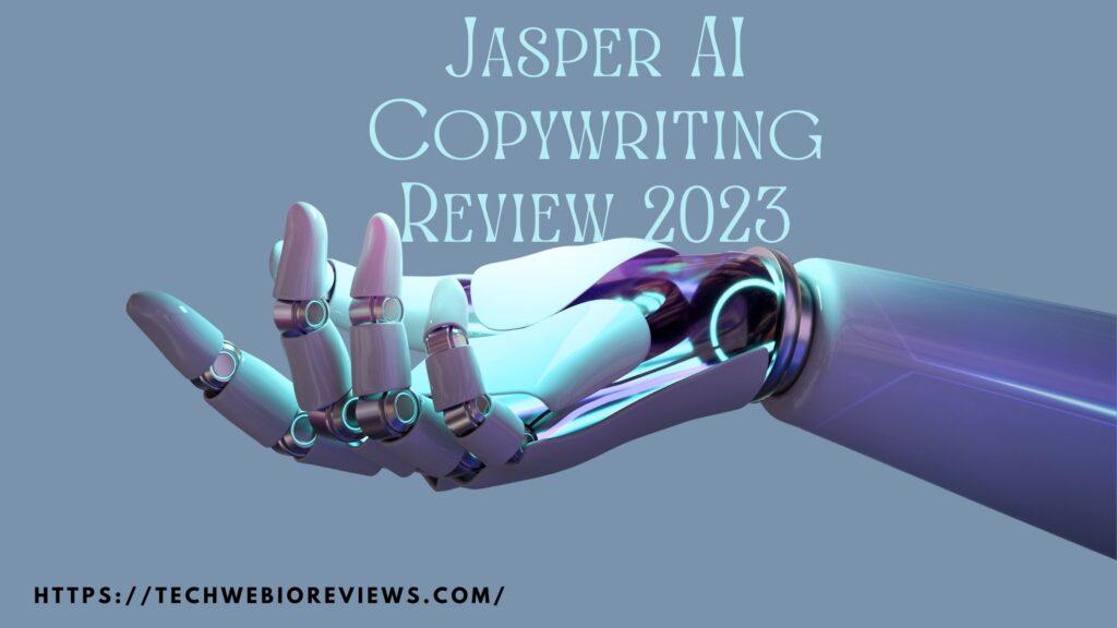 Jasper AI Copywriting Review 2023